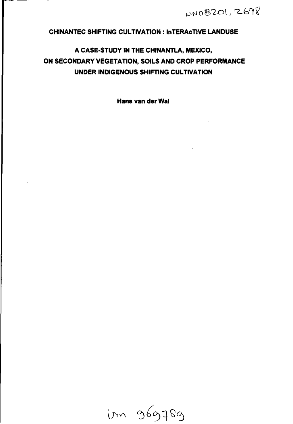 A Case-Study in the Chinantla, Mexico, on Secondary Vegetation, Soils