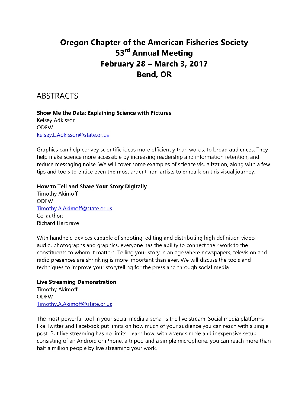 Oregon Chapter of the American Fisheries Society 53Rd Annual Meeting February 28 – March 3, 2017 Bend, OR