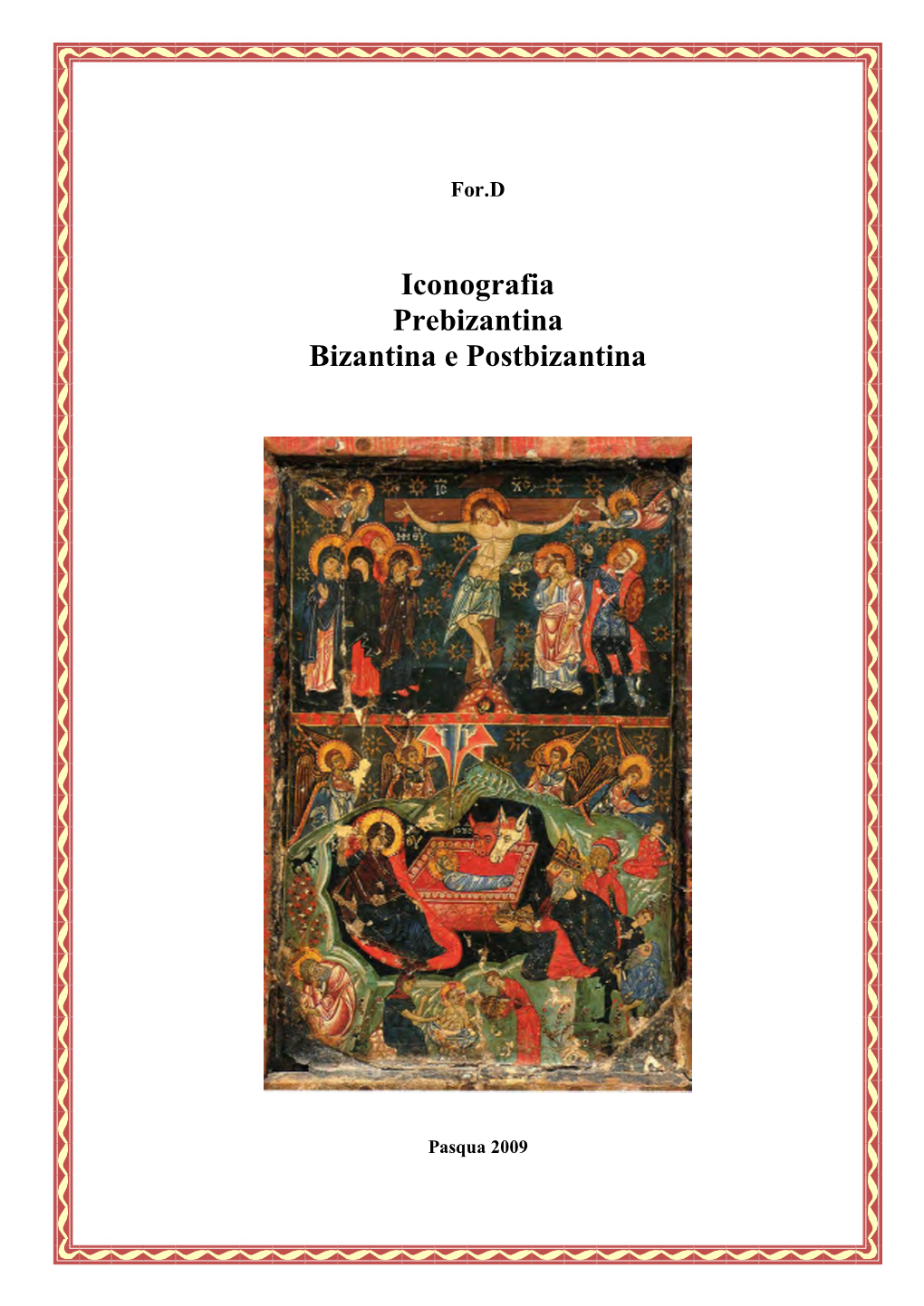 Iconografia Prebizantina Bizantina E Postbizantina