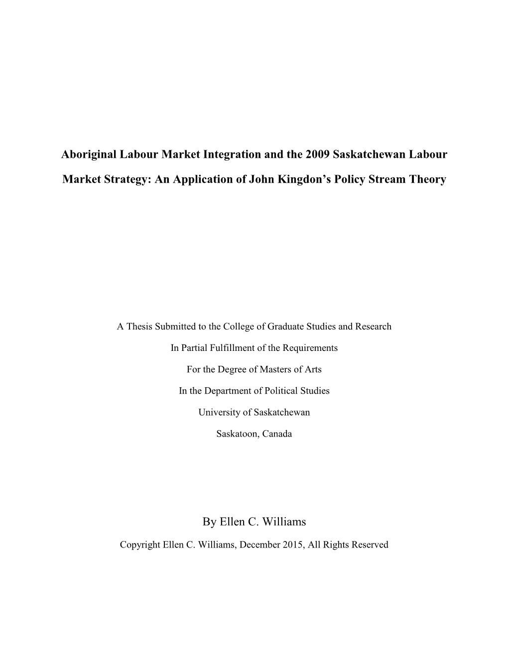 Aboriginal Labour Market Integration and the 2009 Saskatchewan Labour