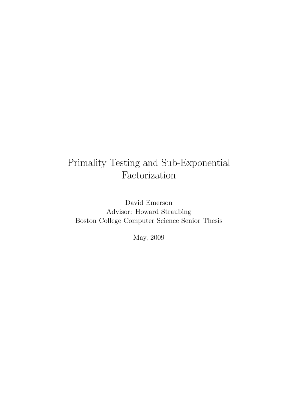 Primality Testing and Sub-Exponential Factorization