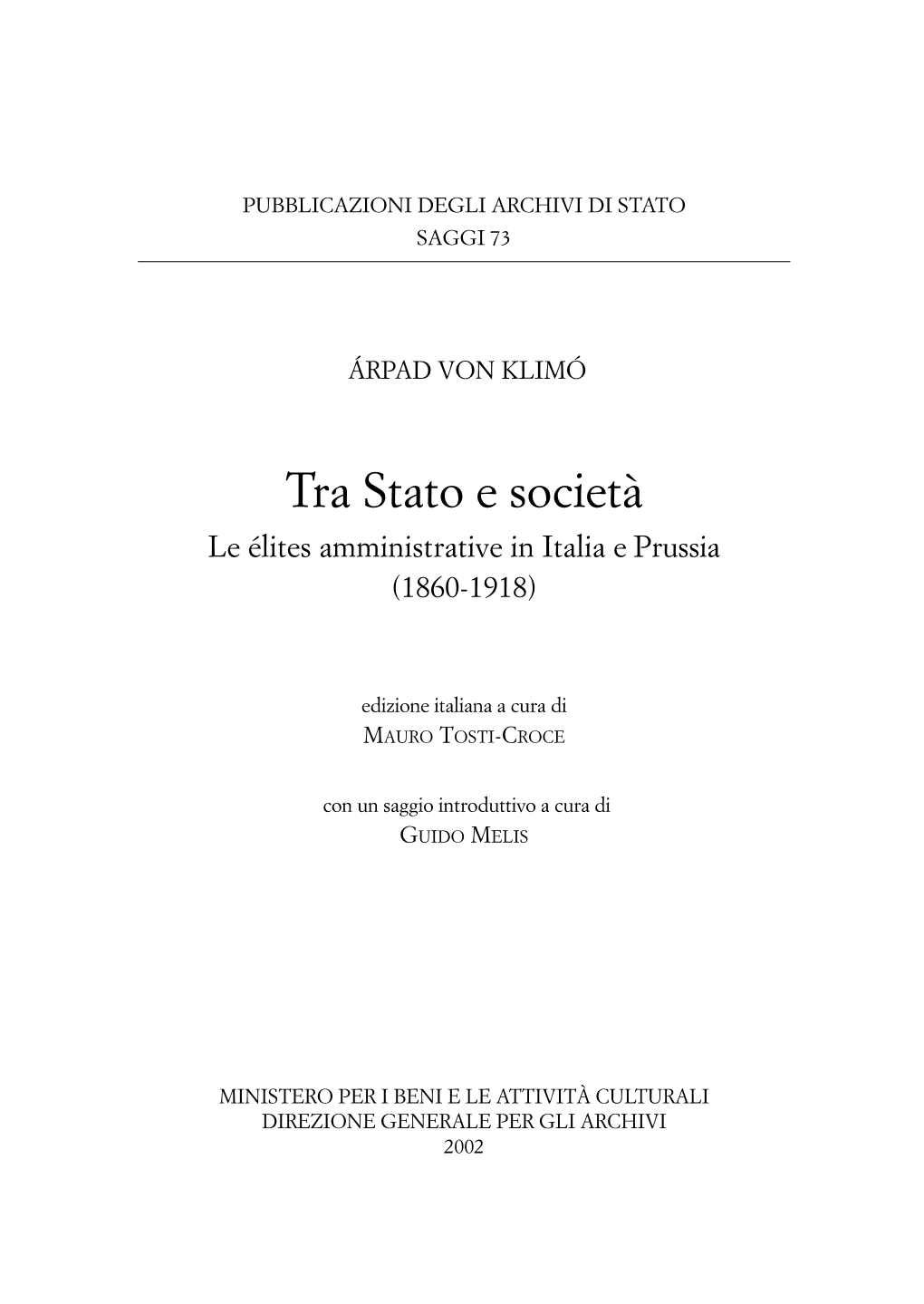 Tra Stato E Società. Le Élites Amministrative in Italia E Prussia