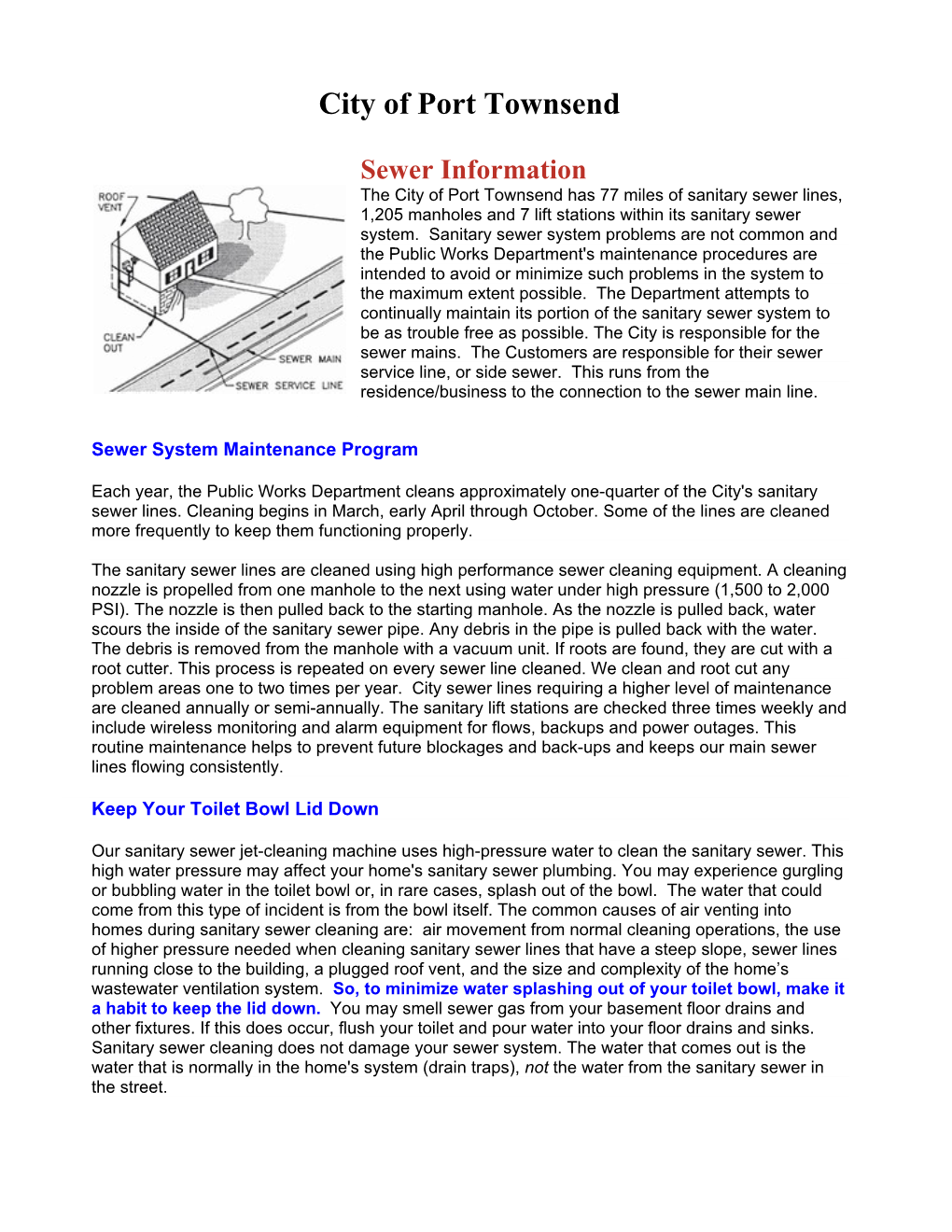 Sewer Information the City of Port Townsend Has 77 Miles of Sanitary Sewer Lines, 1,205 Manholes and 7 Lift Stations Within Its Sanitary Sewer System