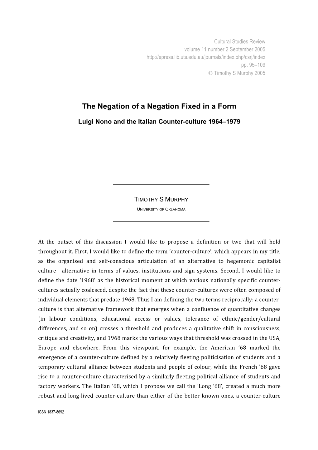 The Negation of a Negation Fixed in a Form