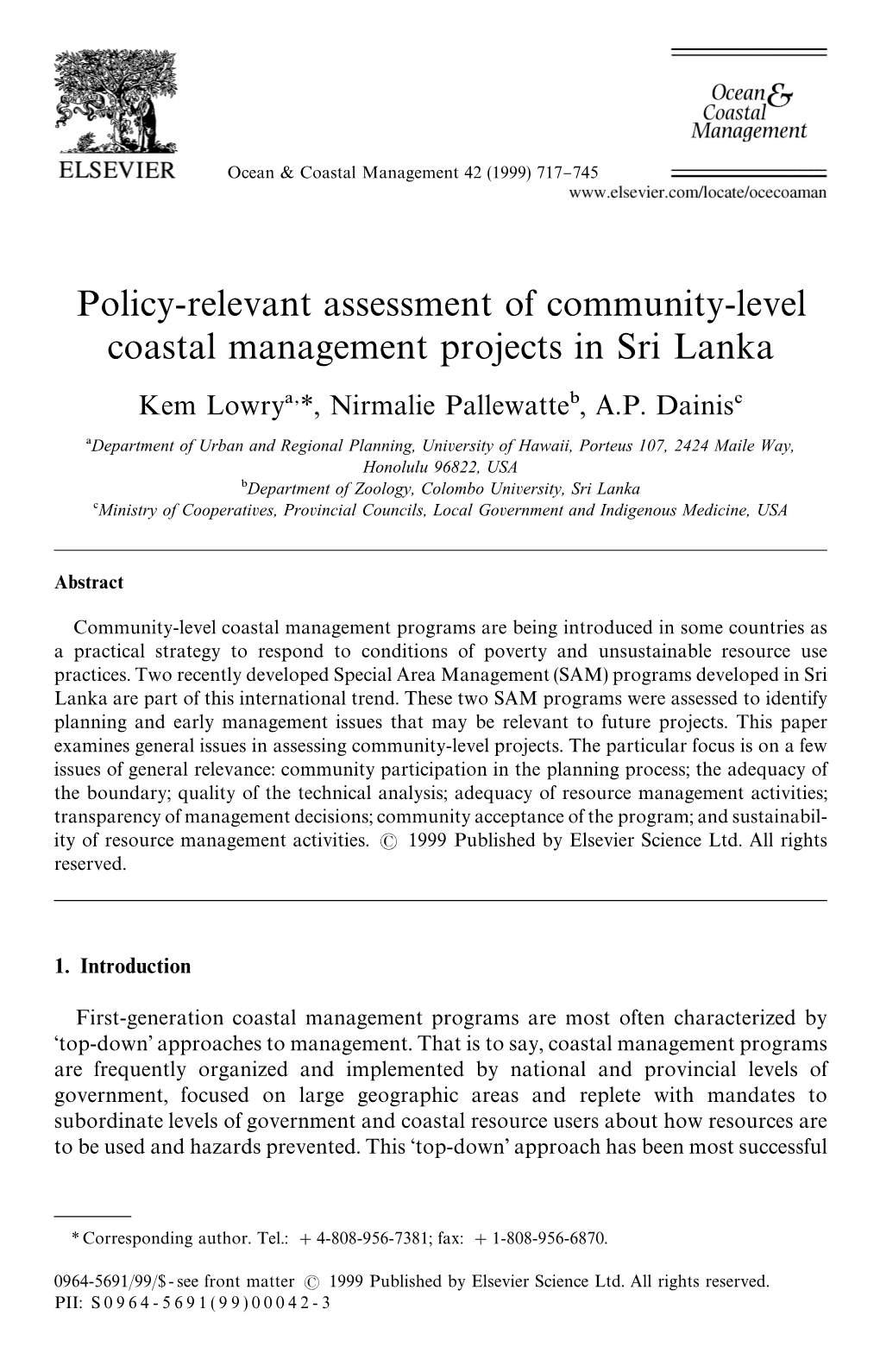 Policy-Relevant Assessment of Community-Level Coastal Management Projects in Sri Lanka Kem Lowry! *, Nirmalie Pallewatte