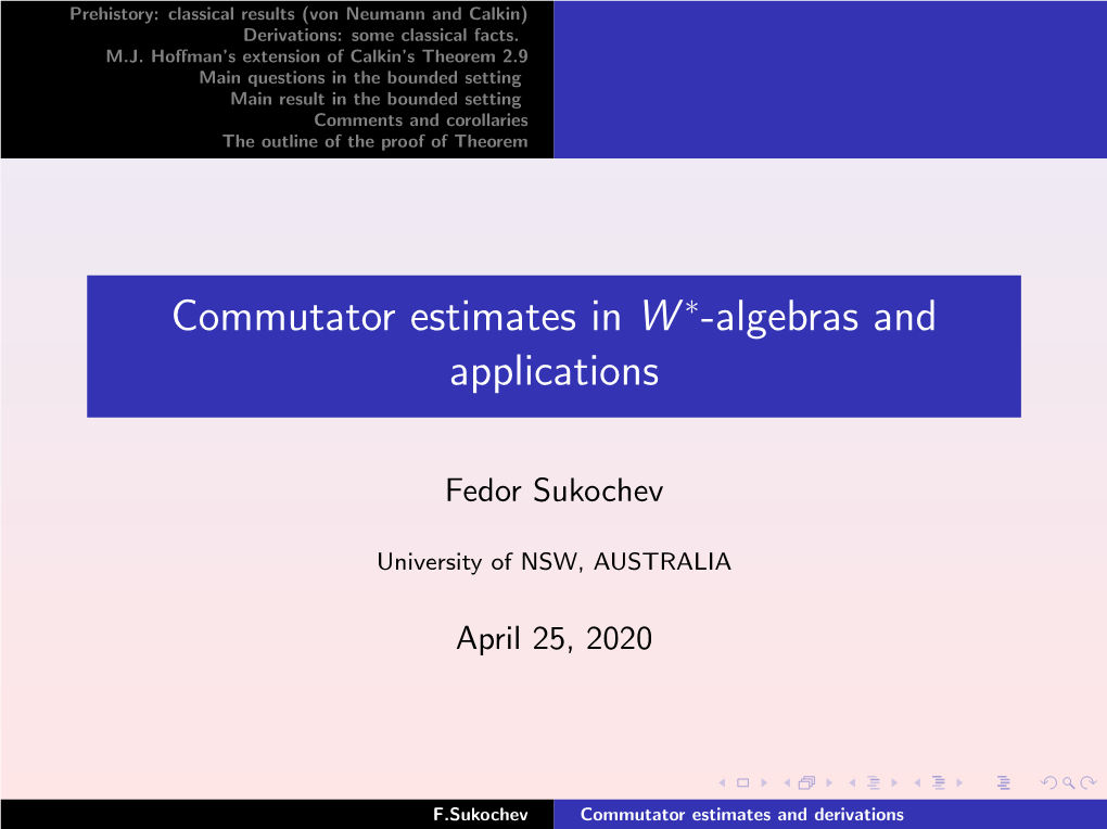 Commutator Estimates in W -Algebras and Applications