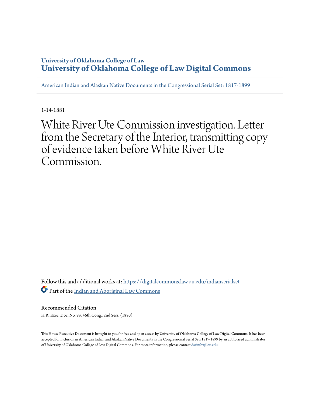 White River Ute Commission Investigation. Letter from the Secretary of the Interior, Transmitting Copy of Evidence Taken Before White River Ute Commission