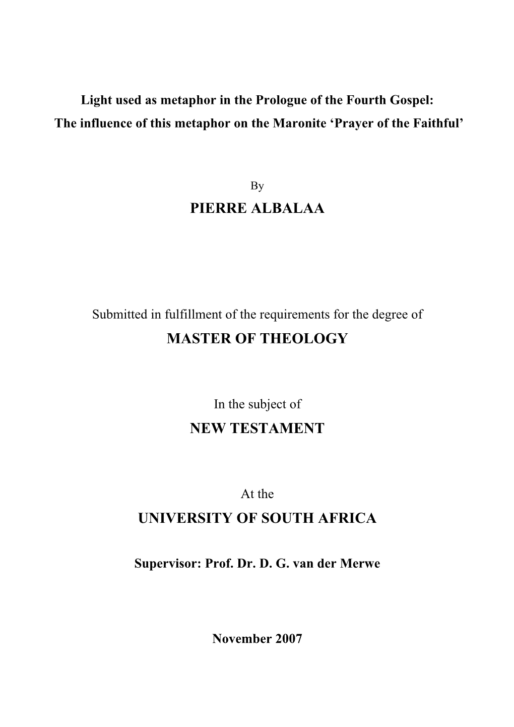 Pierre Albalaa Master of Theology New Testament University of South Africa