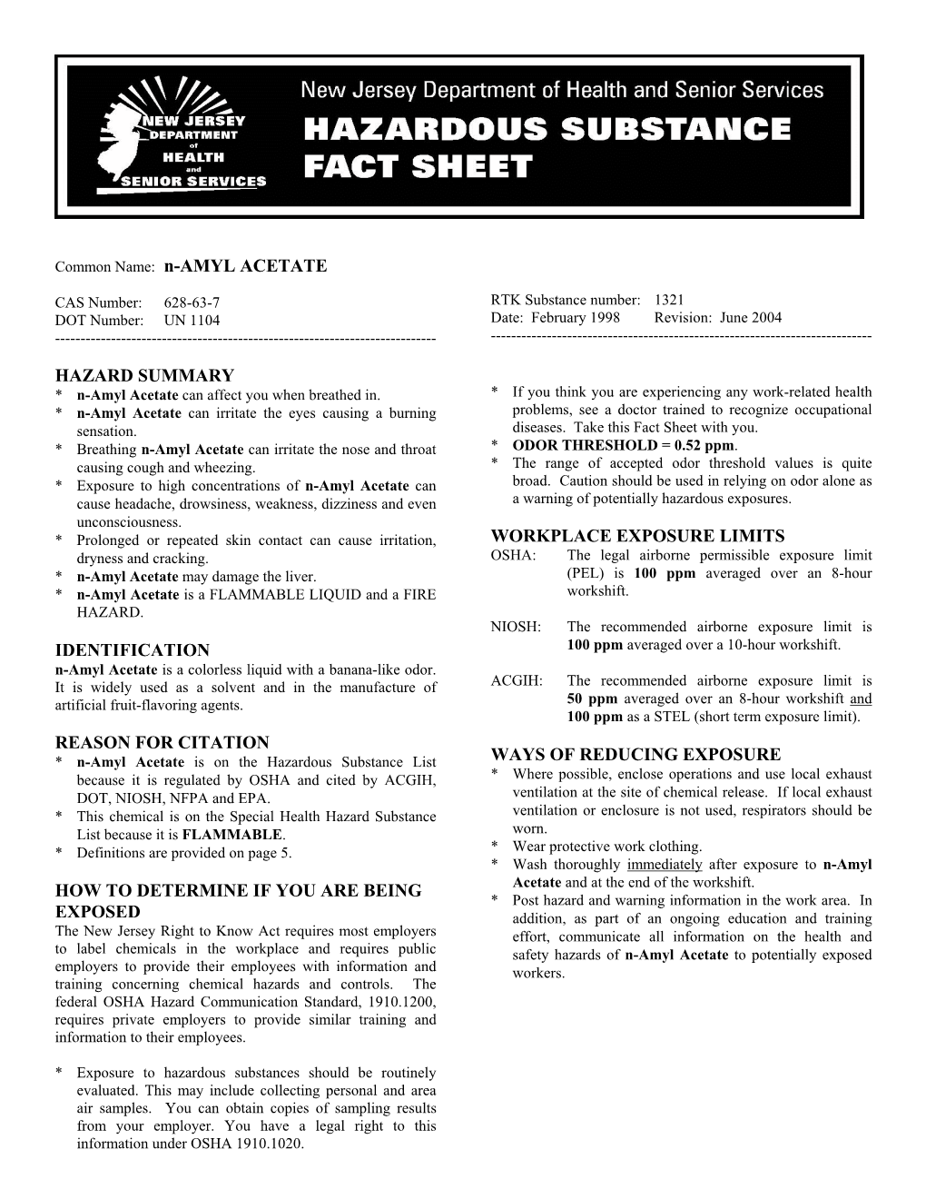 N-AMYL ACETATE HAZARD SUMMARY IDENTIFICATION REASON for CITATION HOW to DETERMINE IF YOU ARE BEING EXPOSED WORKPLAC