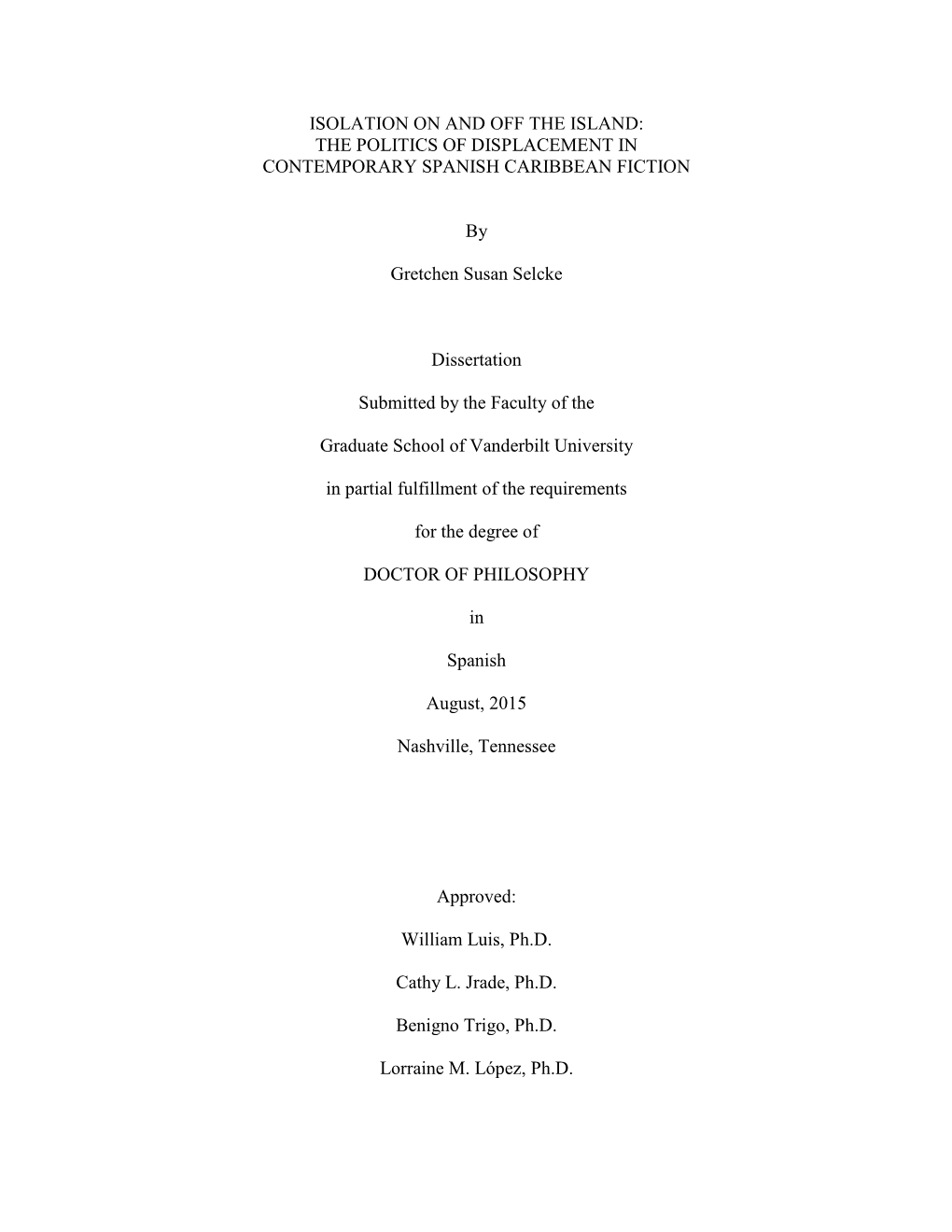 Isolation on and Off the Island: the Politics of Displacement in Contemporary Spanish Caribbean Fiction