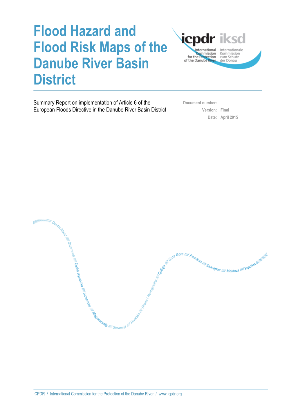 Flood Hazard and Flood Risk Maps of the Danube River Basin District