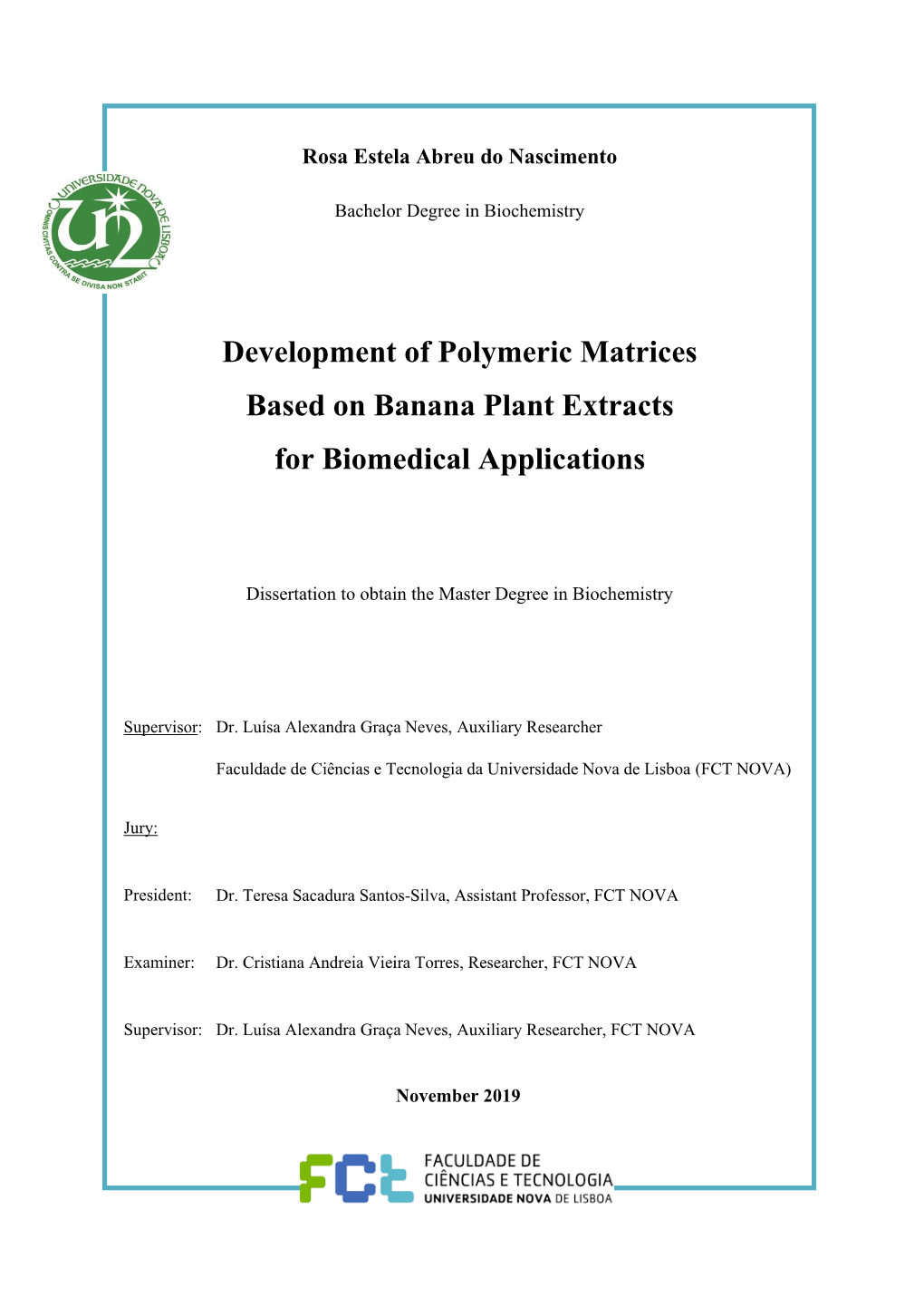 Development of Polymeric Matrices Based on Banana Plant Extracts for Biomedical Applications