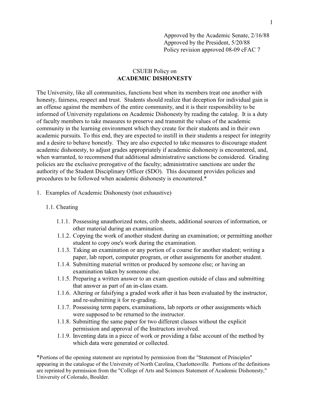 Approved by the Academic Senate, 2/16/88 Approved by the President, 5/20/88 Policy Revision Approved 08-09 Cfac 7