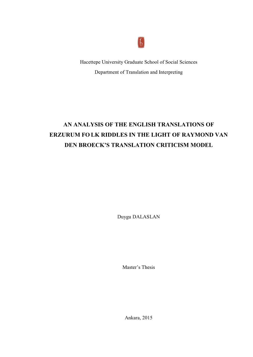 An Analysis of the English Translations of Erzurum Folk Riddles in the Light of Raymond Van Den Broeck's Translation Critici