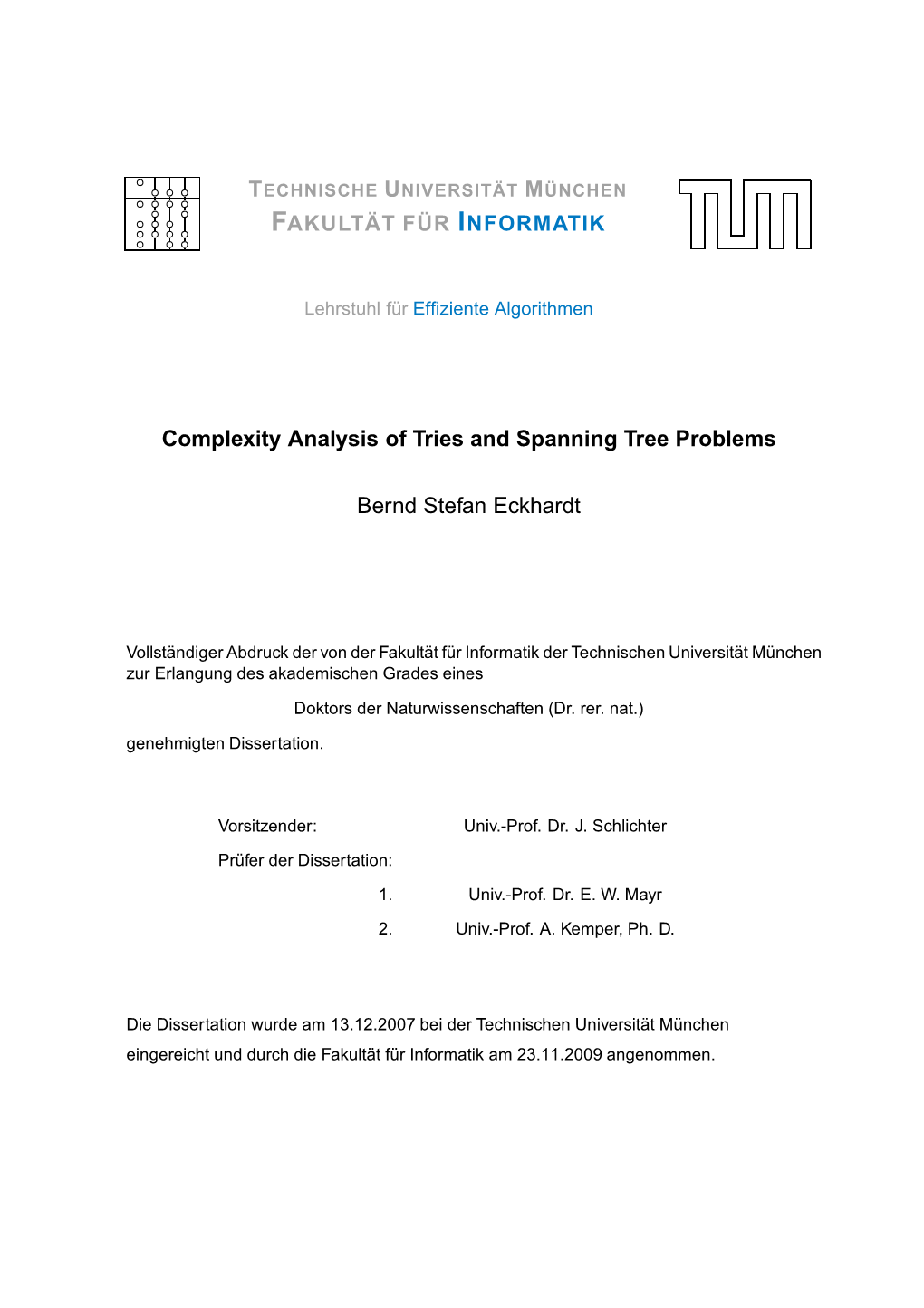 Complexity Analysis of Tries and Spanning Tree Problems Bernd