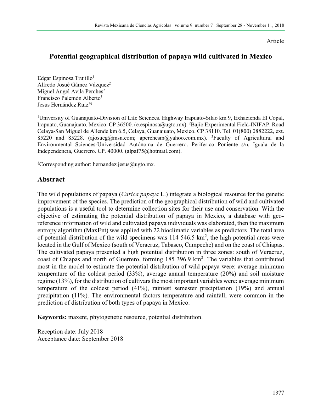 Potential Geographical Distribution of Papaya Wild Cultivated in Mexico Abstract