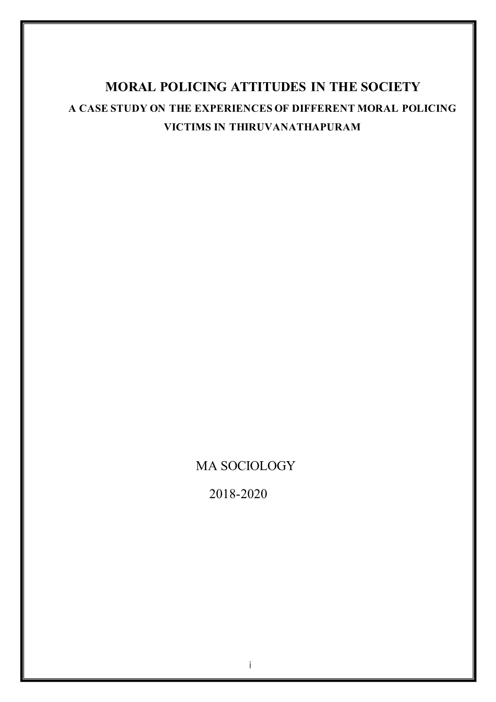 Moral Policing Attitudes in the Society Ma Sociology 2018-2020