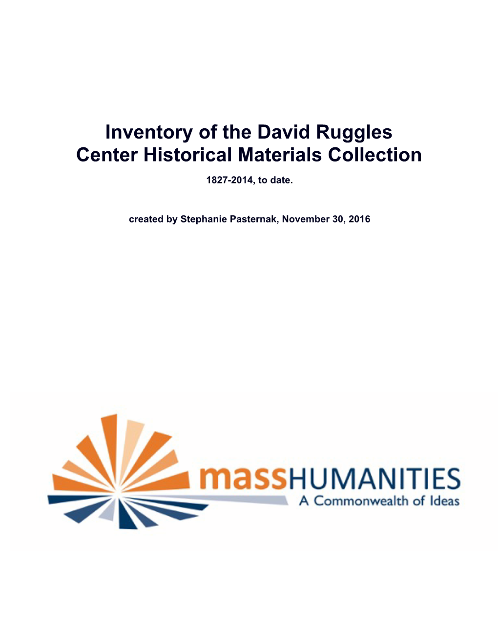 Inventory of David Ruggles Center Historical Materials Collection