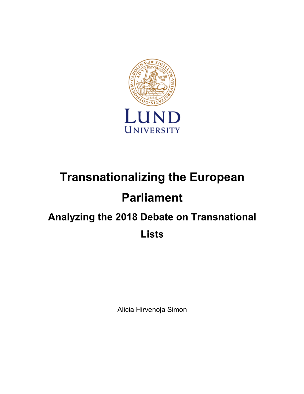 Transnationalizing the European Parliament Analyzing the 2018 Debate on Transnational Lists