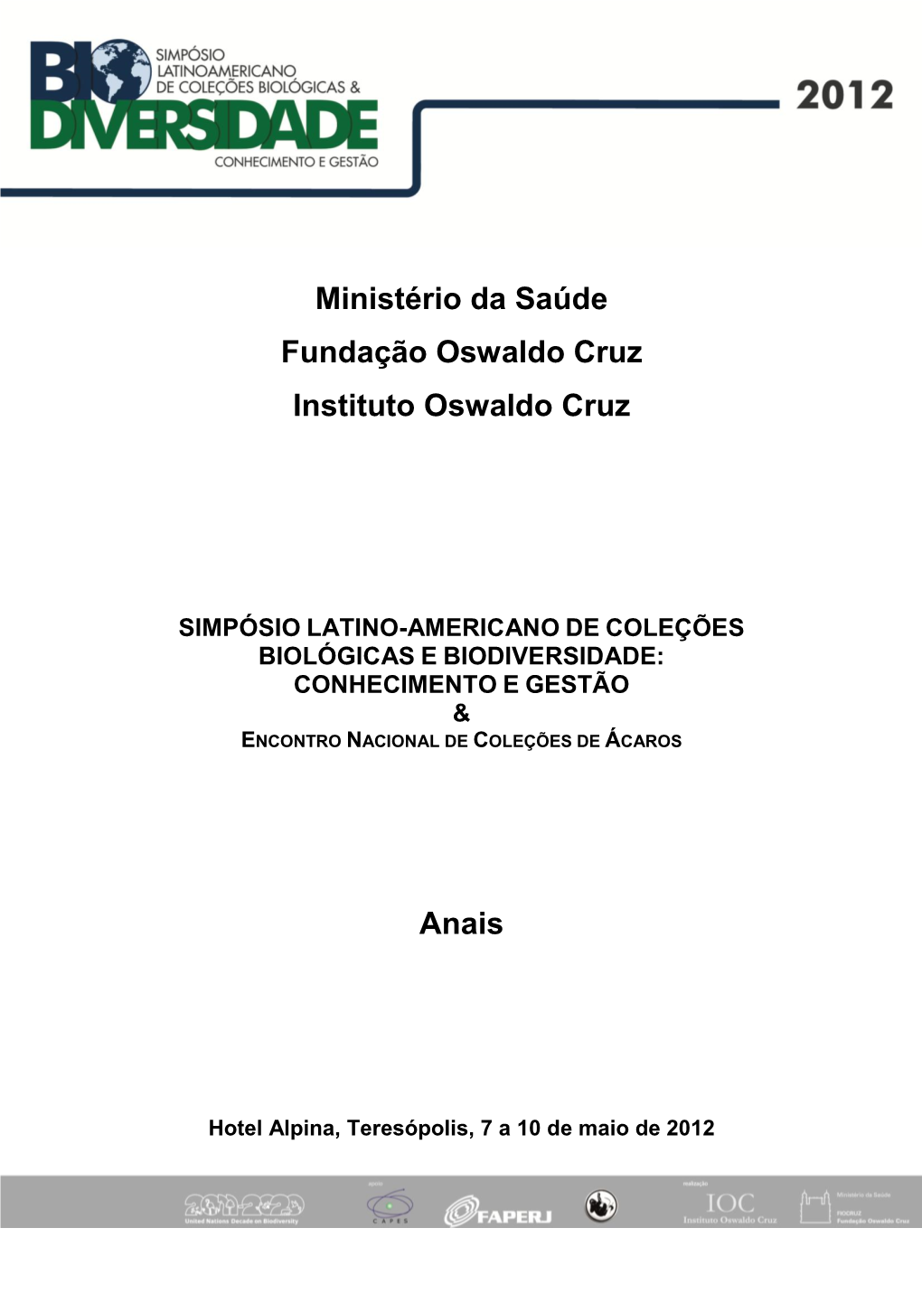 Ministério Da Saúde Fundação Oswaldo Cruz Instituto Oswaldo Cruz Anais