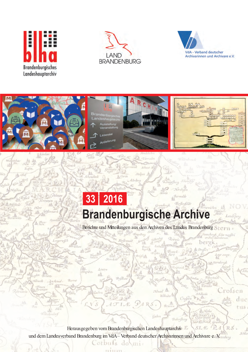 Brandenburgische Archive . 33/2016 Quellen Zur Brandenburgischen Landesgeschichte