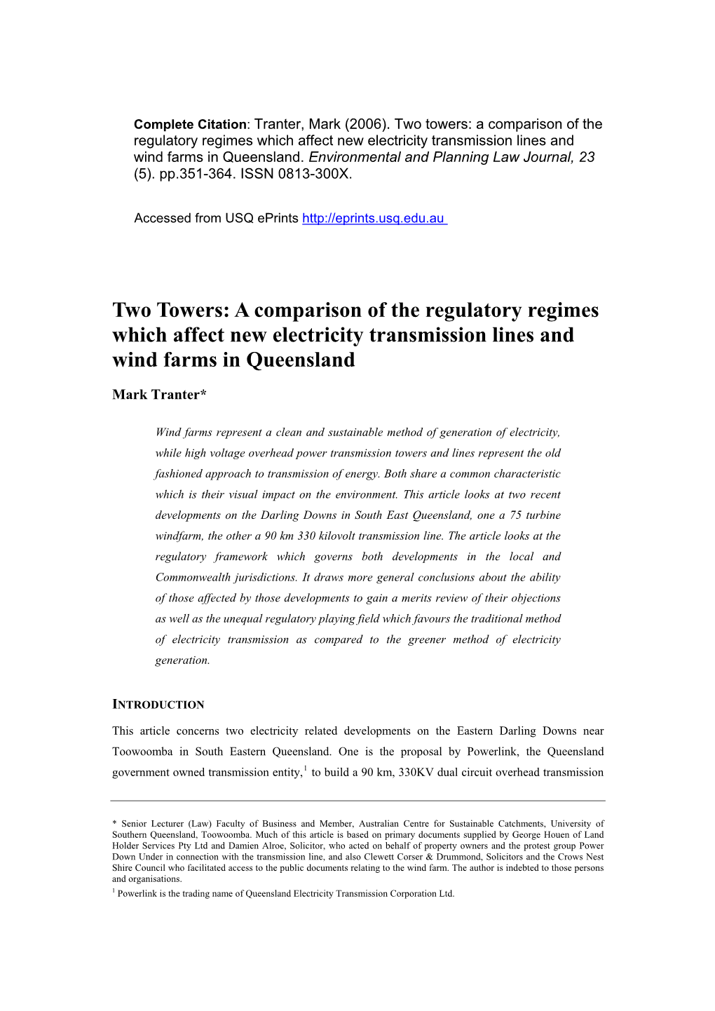 Two Towers: a Comparison of the Regulatory Regimes Which Affect New Electricity Transmission Lines and Wind Farms in Queensland