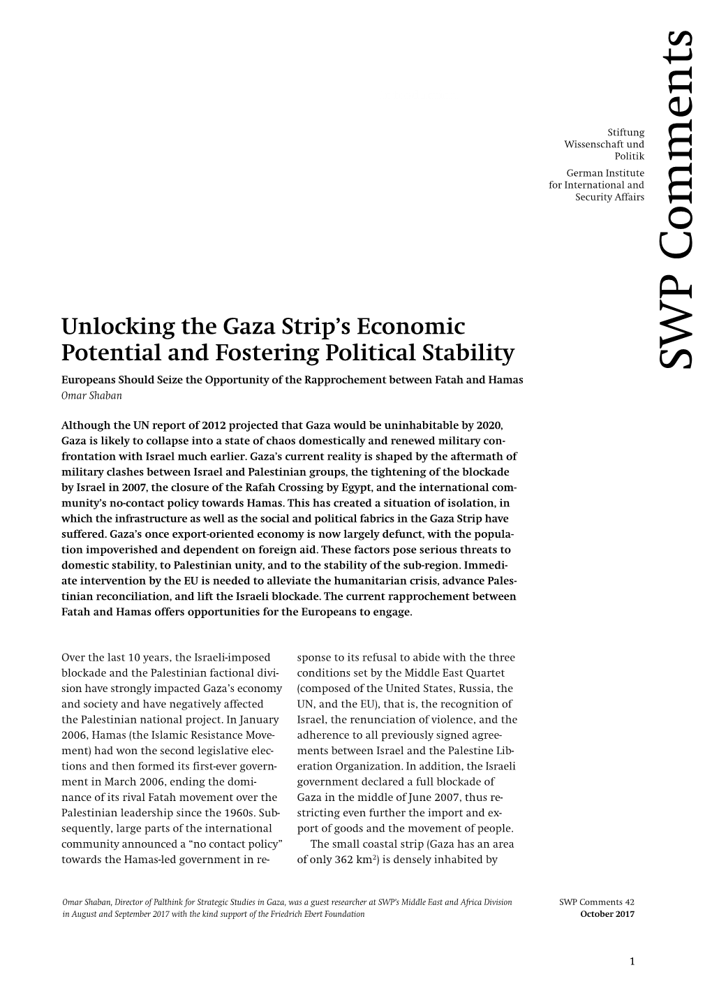 Unlocking the Gaza Strip's Economic Potential and Fostering Political Stability. Europeans Should Seize the Opportunity Of