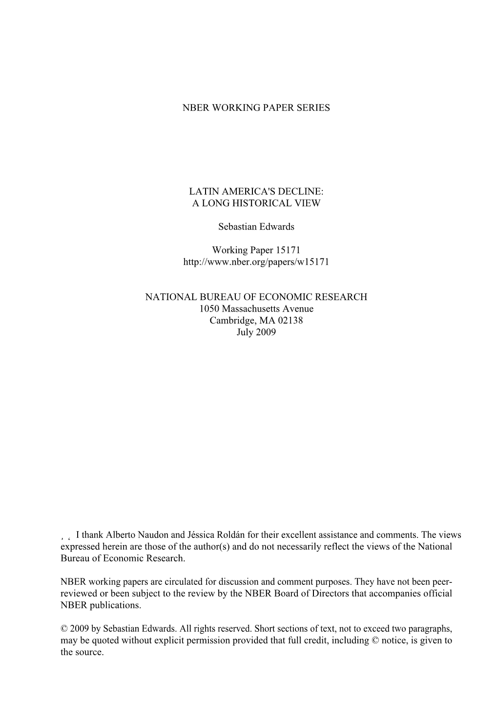 Nber Working Paper Series Latin America's Decline: A