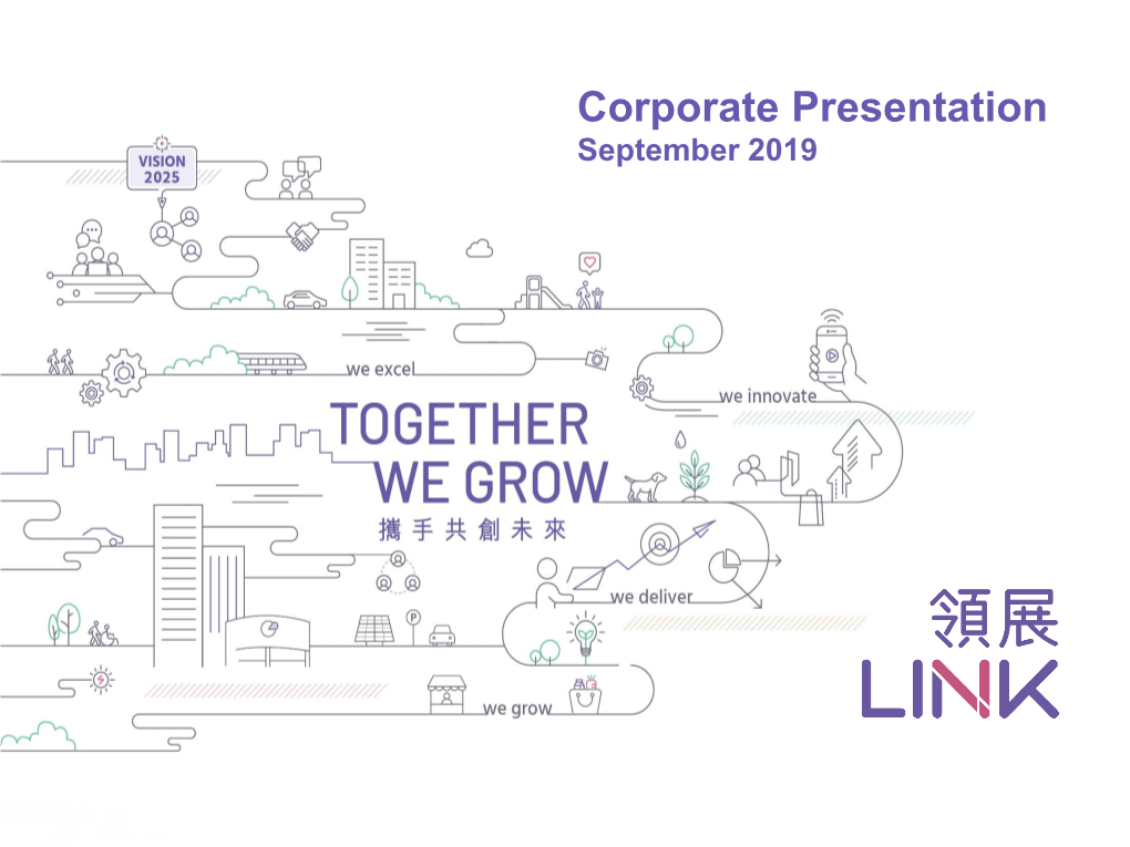 Corporate Presentation September 2019 Link REIT to Update Figures & Graphics About Link REIT