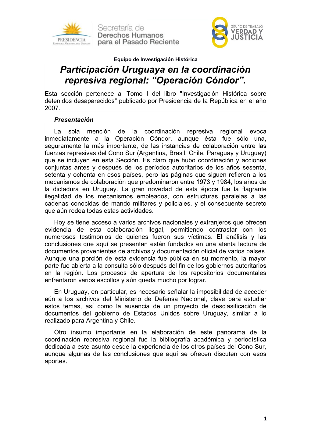 Participación Uruguaya En La Coordinación Represiva Regional: “Operación Cóndor”