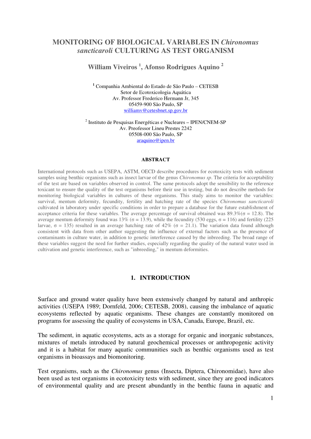 MONITORING of BIOLOGICAL VARIABLES in Chironomus Sancticaroli CULTURING AS TEST ORGANISM