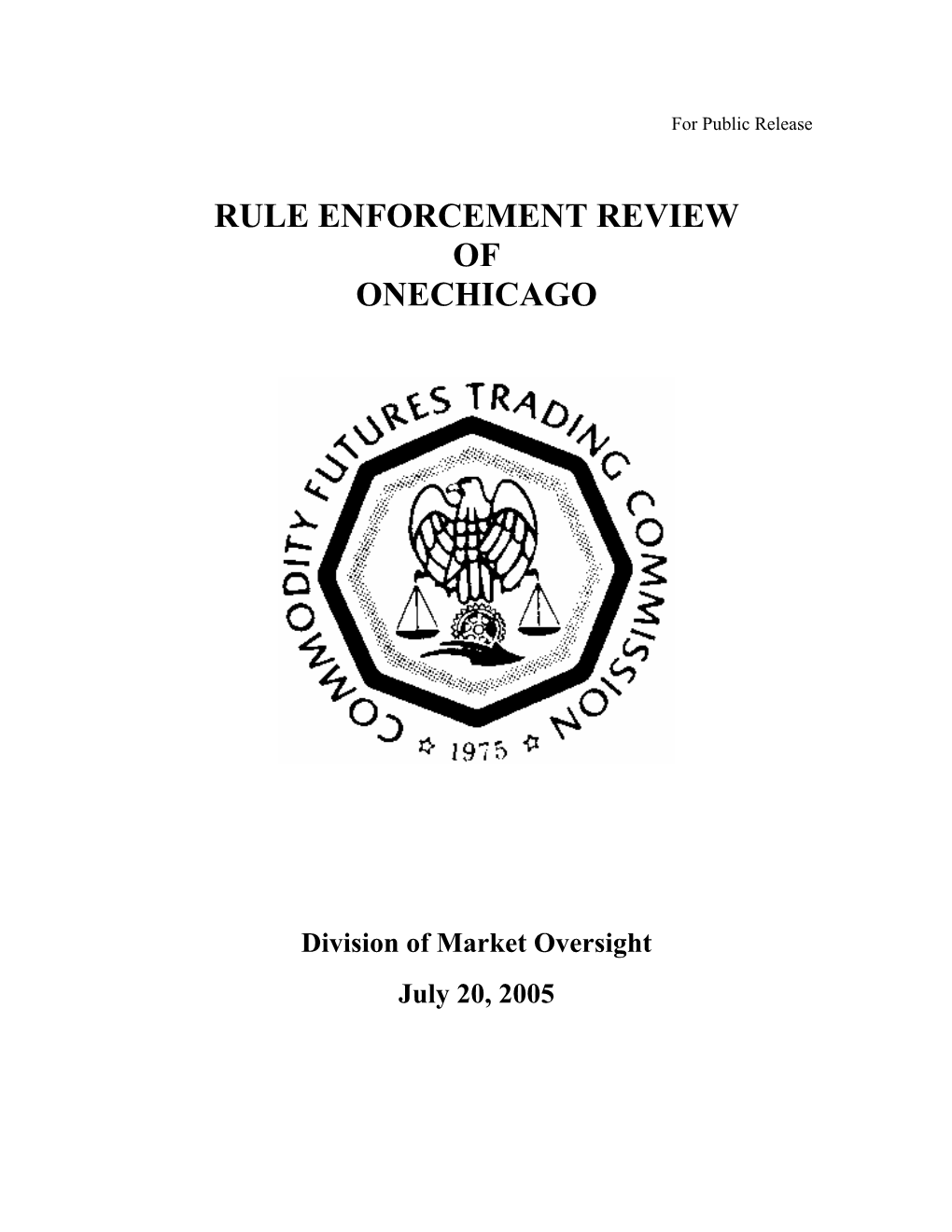 Rule Enforcement Review of Onechicago