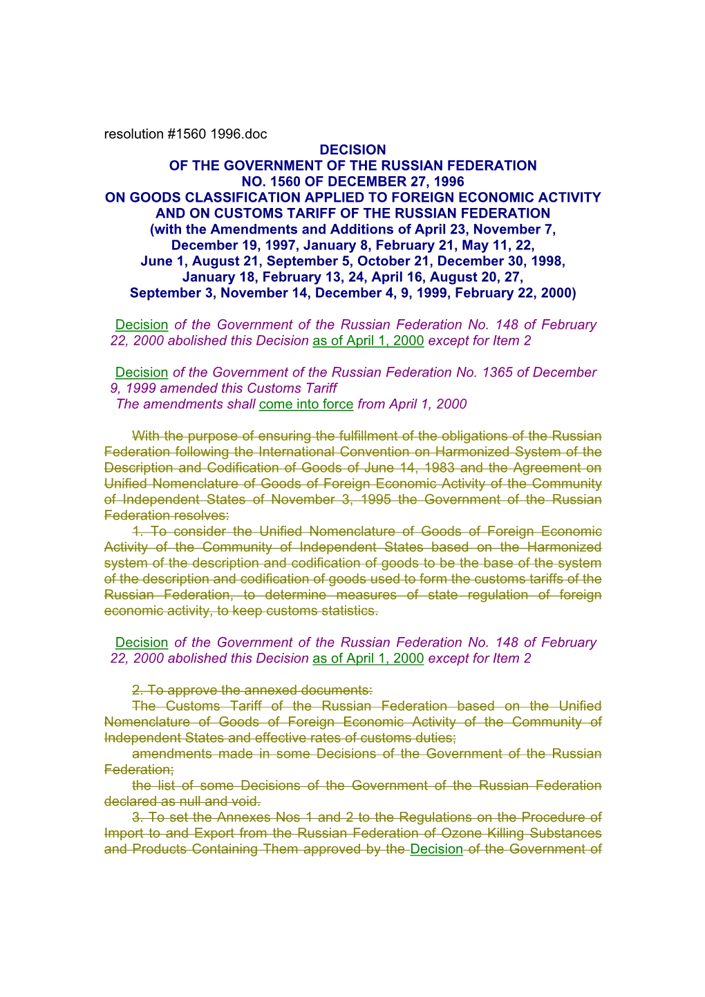 Resolution #1560 1996.Doc DECISION of the GOVERNMENT of the RUSSIAN FEDERATION NO