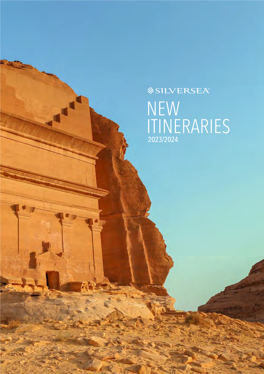 NEW ITINERARIES 2023/2024 Get Ready to Push the Boundaries of Your Travel Farther Than Ever Before, with Our Brand New Collection of Incredible Voyages