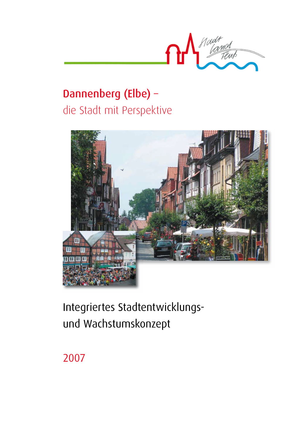 Dannenberg (Elbe) – Die Stadt Mit Perspektive