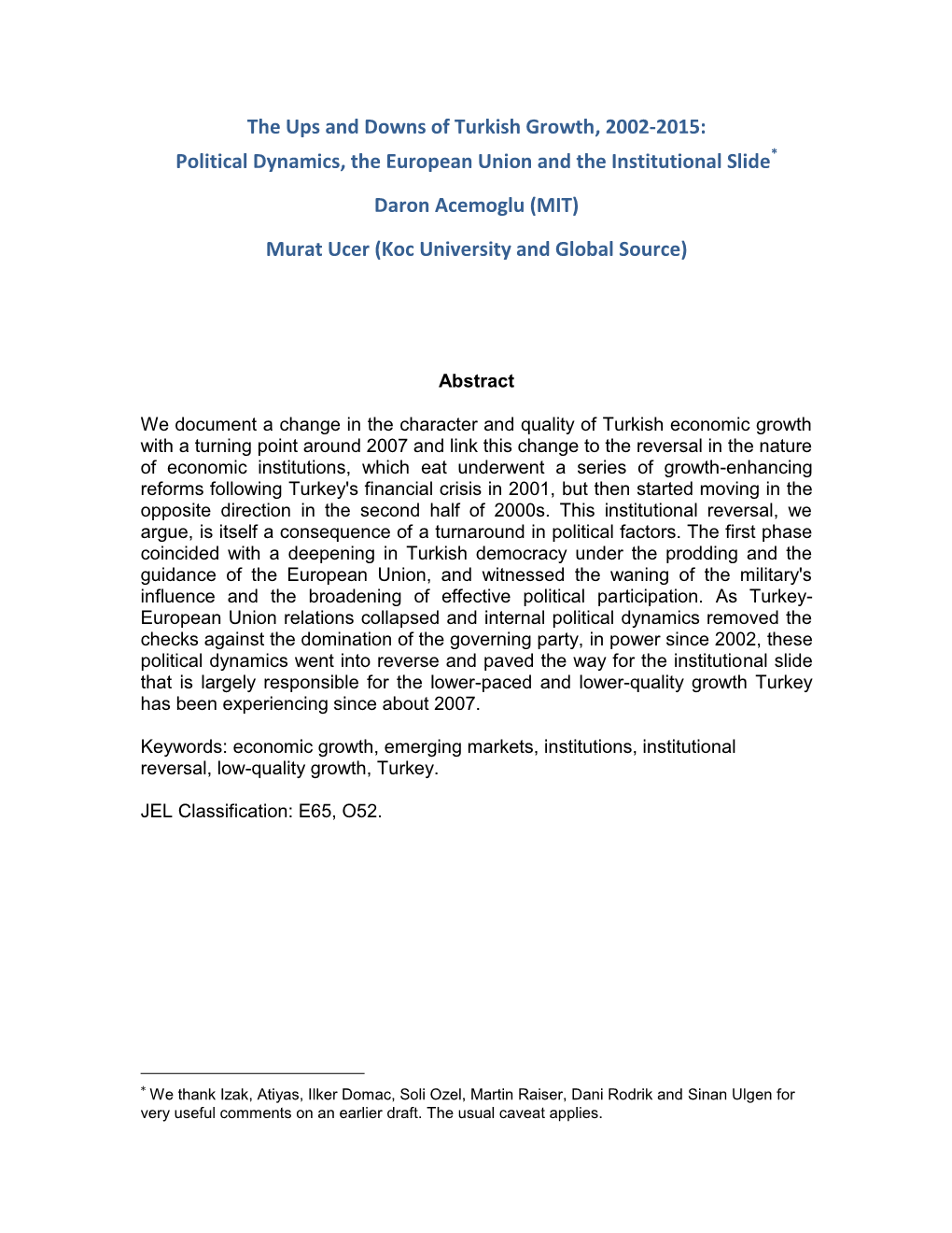 The Ups and Downs of Turkish Growth, 2002-2015: Political Dynamics, the European Union and the Institutional Slide*