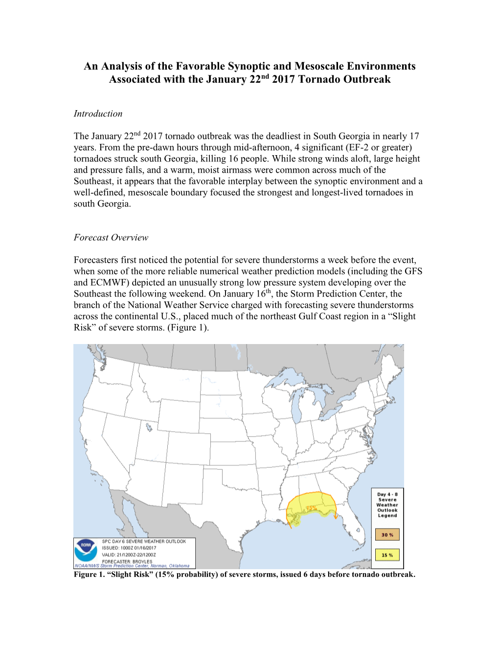 An Analysis of the Favorable Synoptic and Mesoscale Environments Associated with the January 22Nd 2017 Tornado Outbreak