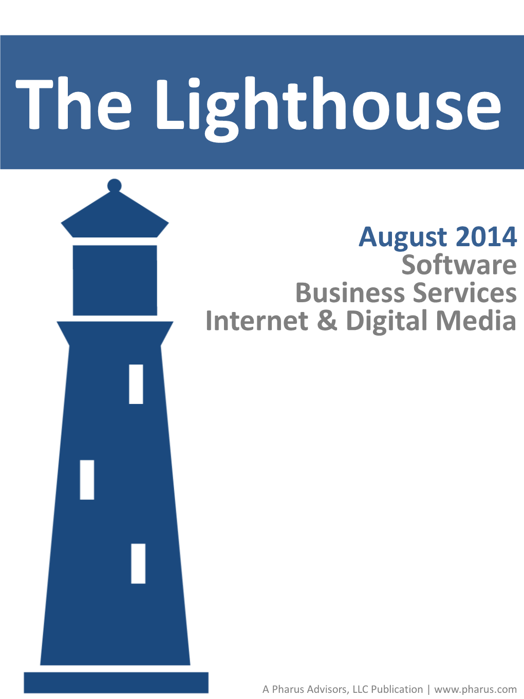 August 2014 Software Business Services Internet & Digital Media