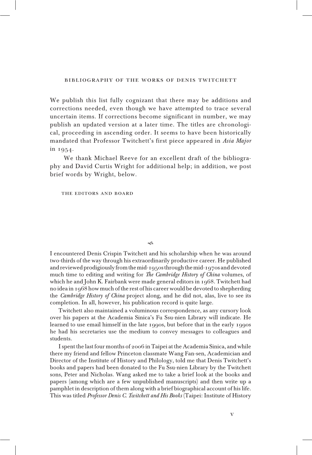 V Bibliography of the Works of Denis Twitchett Bibliography of the Works