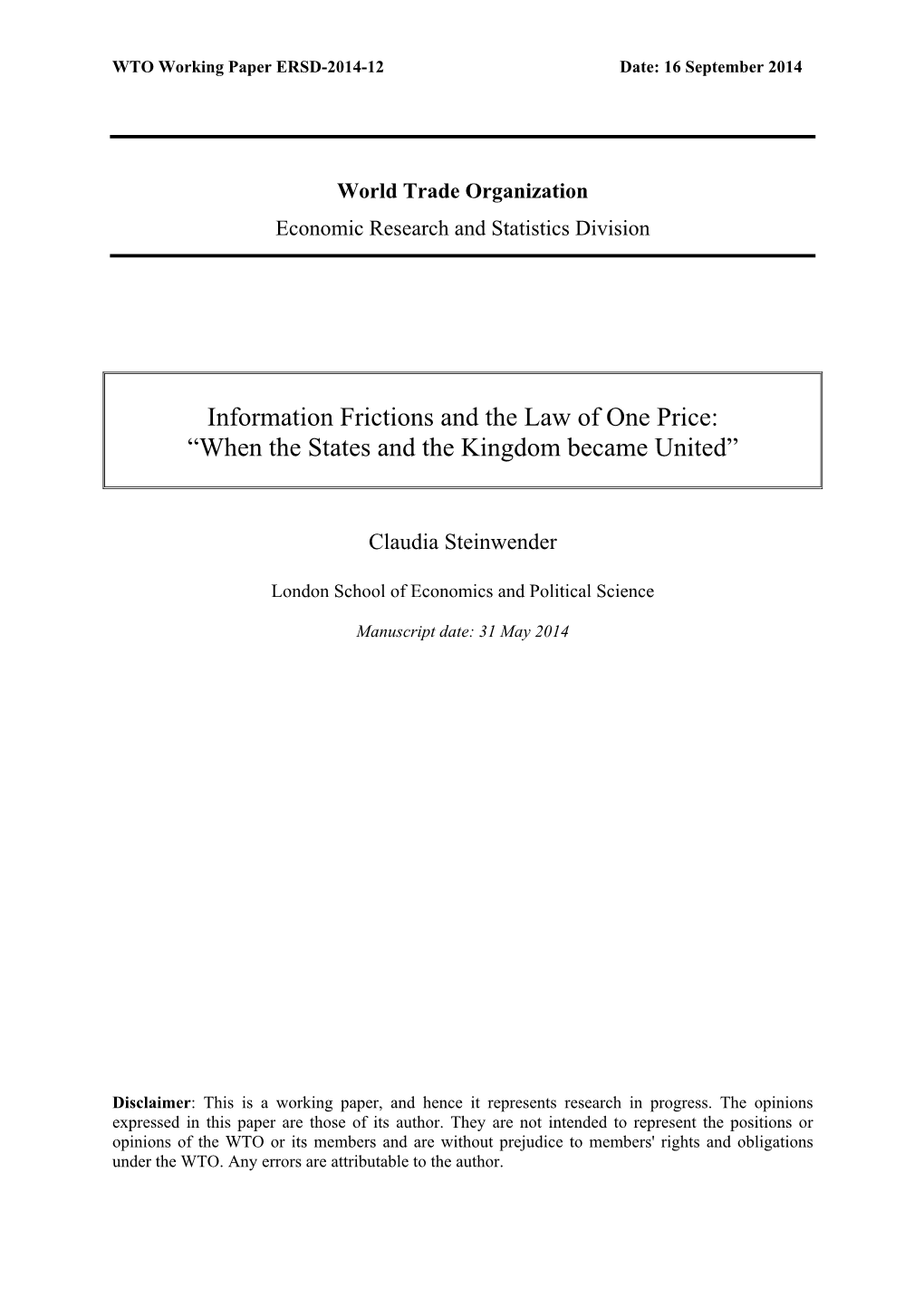 Information Frictions and the Law of One Price: “When the States and the Kingdom Became United”