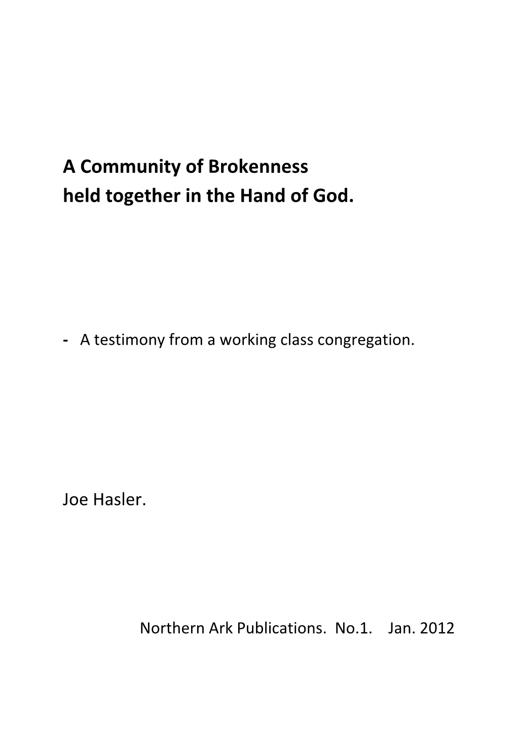 A Community of Brokenness Held Together in the Hand of God
