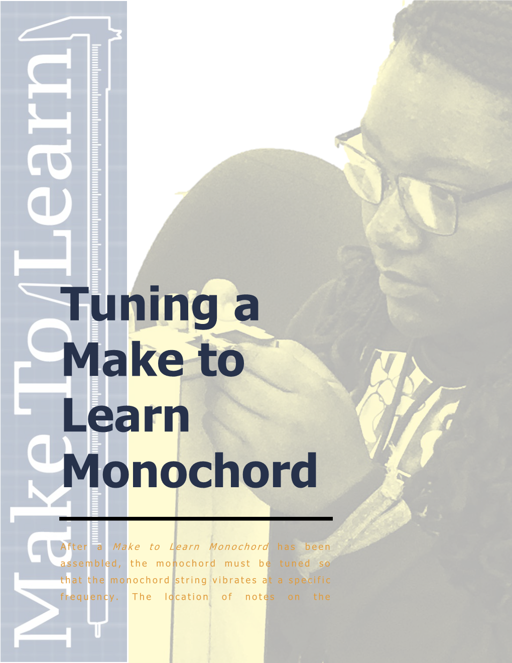 Tuning the Monochord Tuning a Monochord String