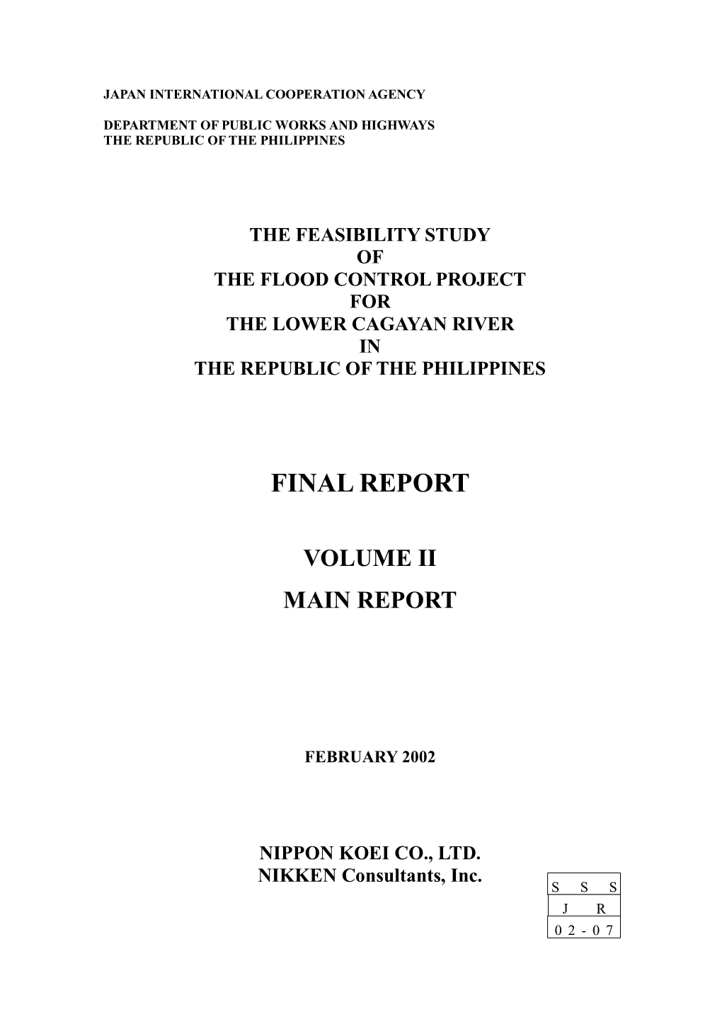 The Feasibility Study of the Flood Control Project for the Lower Cagayan River in the Republic of the Philippines