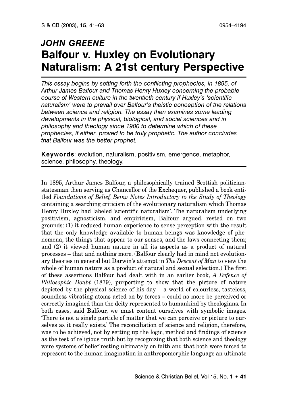 Balfour V. Huxley on Evolutionary Naturalism: a 21St Century Perspective
