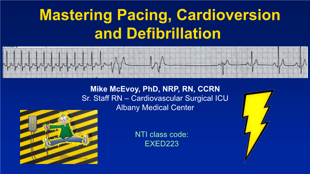 Mastering Pacing, Cardioversion and Defibrillation