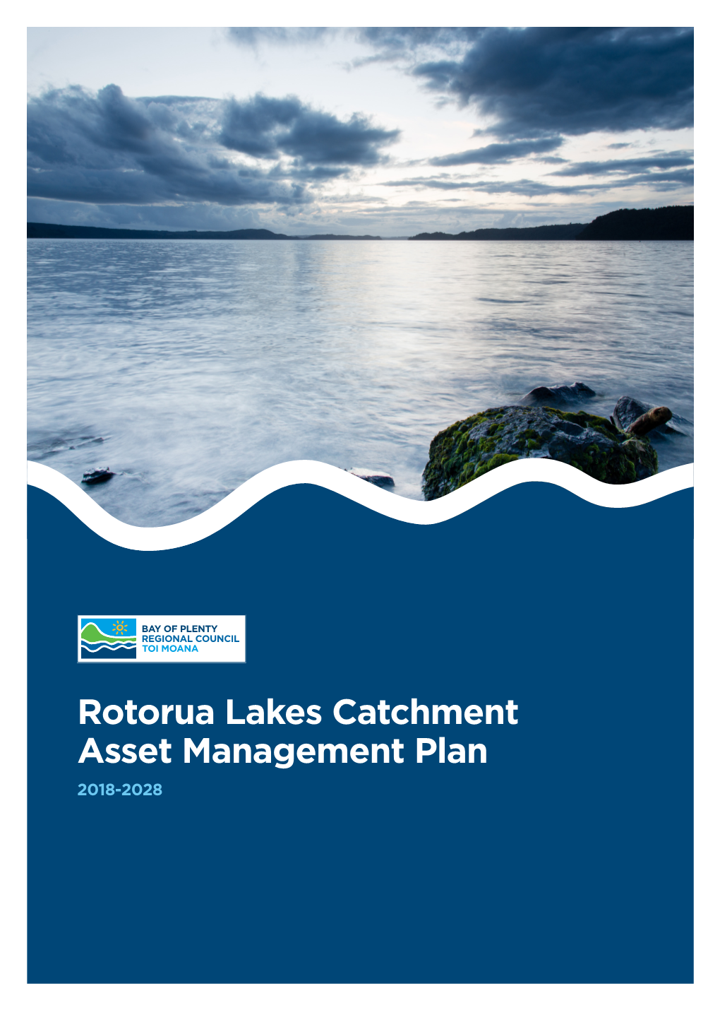 PHOTO HERE Rotorua Lakes Catchment Asset Management Plan