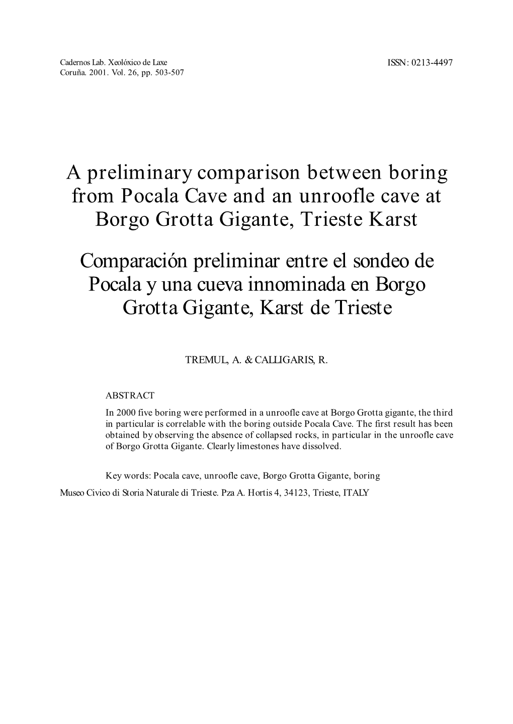 A Preliminary Comparison Between Boring from Pocala Cave and an Unroofle Cave at Borgo Grotta Gigante, Trieste Karst