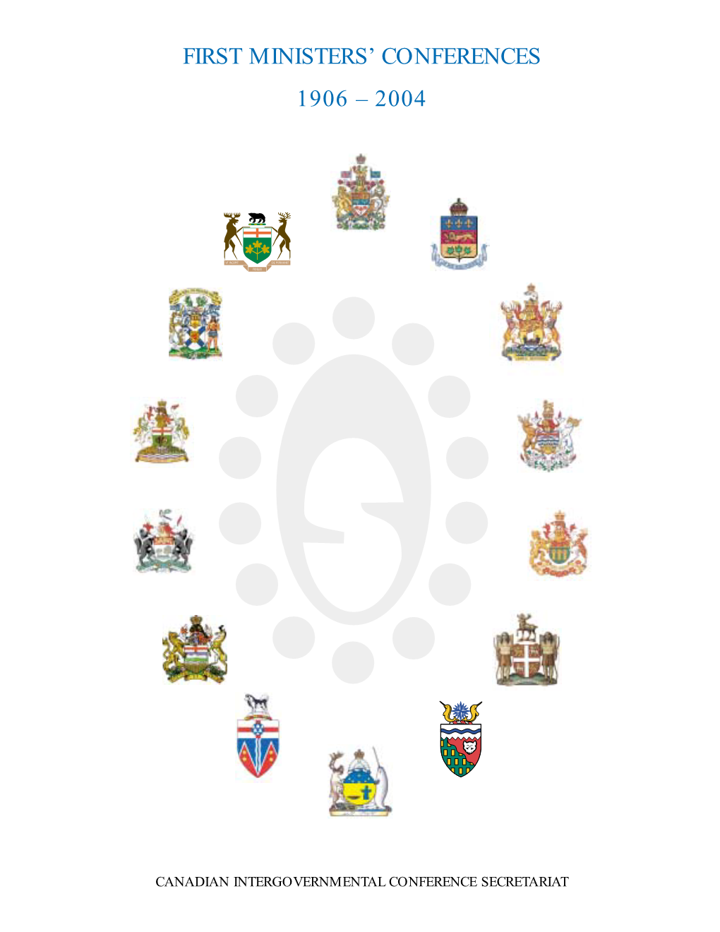 First Ministers' Conferences 1906 – 2004