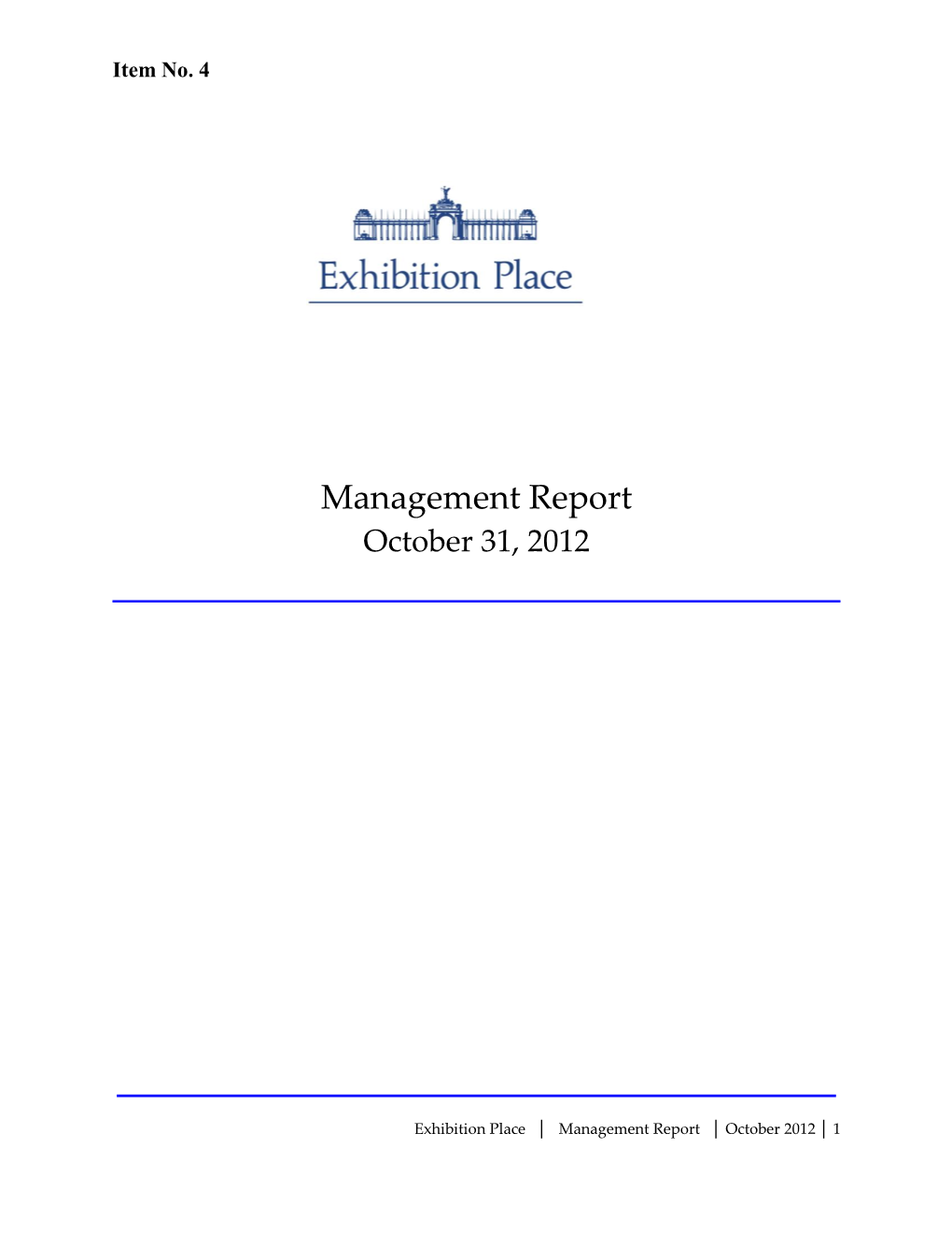 Exhibition Place Management Report