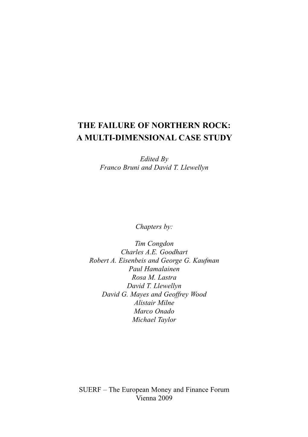 The Failure of Northern Rock: a Multi-Dimensional Case Study